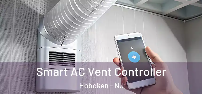  Smart AC Vent Controller Hoboken - NJ